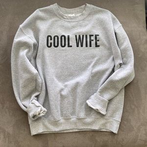 Cool wife crewneck